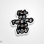 استیکر/ برچسب I'll be there
